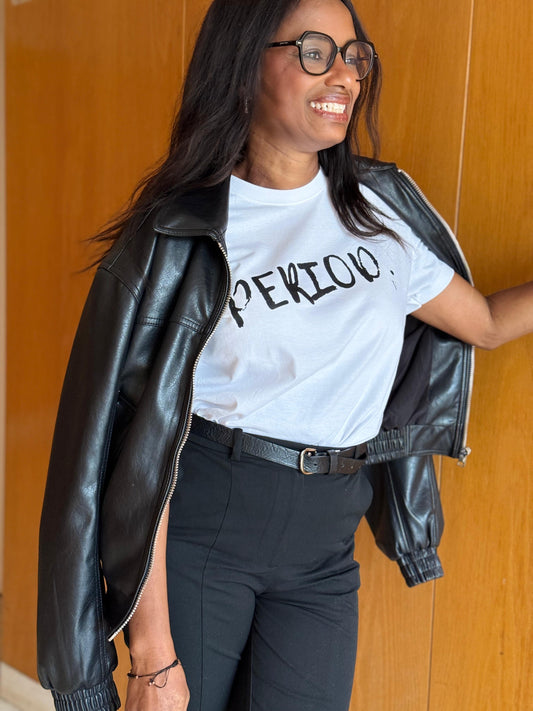Period. Tee