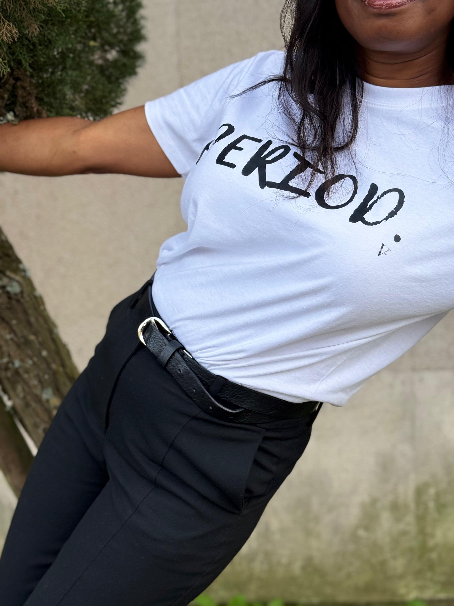 Period. Tee