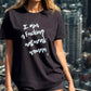 I am  a Fucking Natural Woman Tee